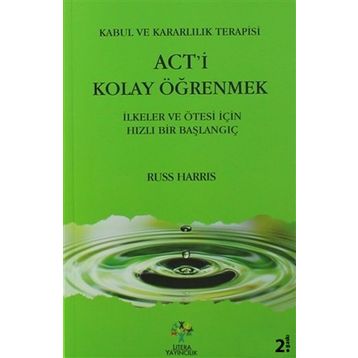 Act’i Kolay Öğrenmek - Russ Harris