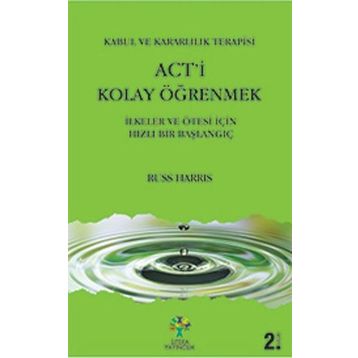 Act’i Kolay Öğrenmek - Russ Harris