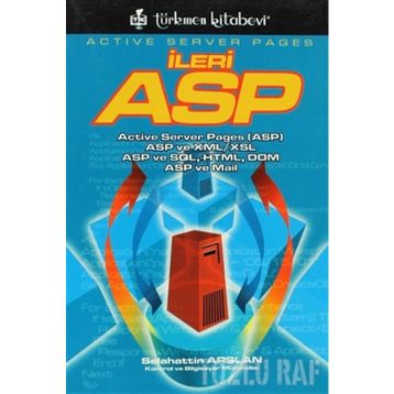 ACTIVE SERVER PAGES İLERİ ASP - SELAHATTIN ARSLAN