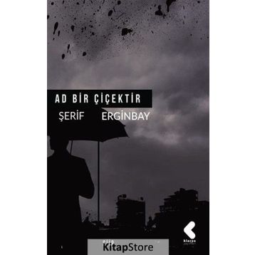 Ad Bir Çiçektir - Şerif Erginbay