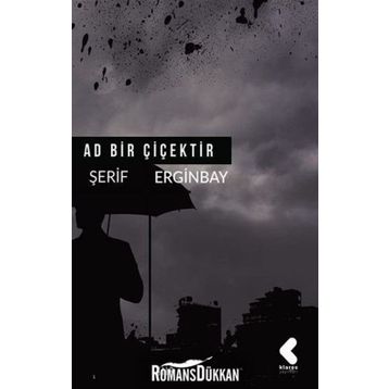 Ad Bir Çiçektir - Şerif Erginbay
