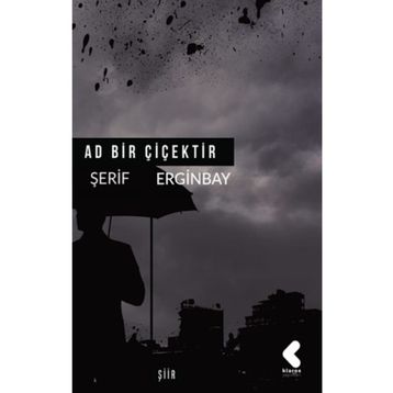 Ad Bir Çiçektir - Şerif Erginbay
