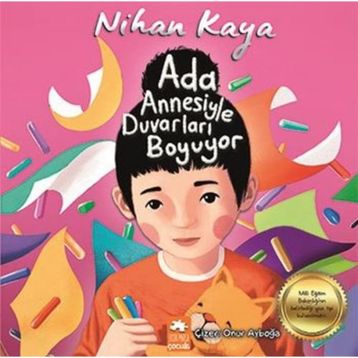 Ada Annesiyle Duvarları Boyuyor - Nihan Kaya