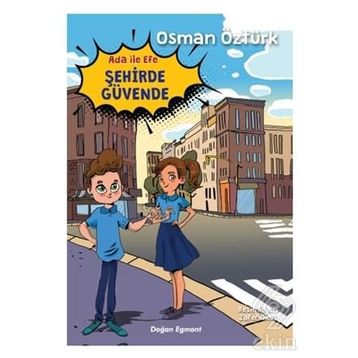 Ada İle Efe Şehirde Güvende - Osman Öztürk