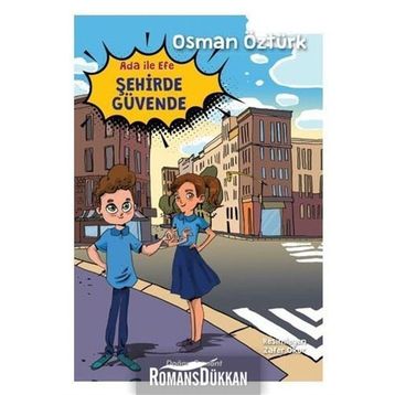 Ada İle Efe Şehirde Güvende - Osman Öztürk