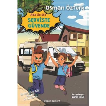 Ada İle Efe Serviste Güvende - Kolektif