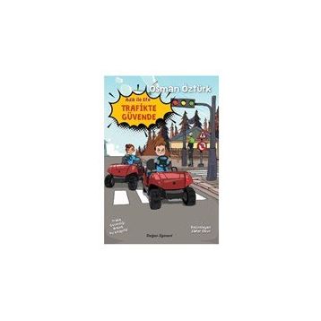 Ada ile Efe Trafikte Güvende - Osman Öztürk