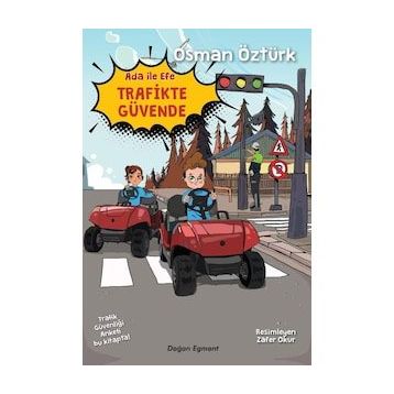 Ada ile Efe Trafikte Güvende - Osman Öztürk