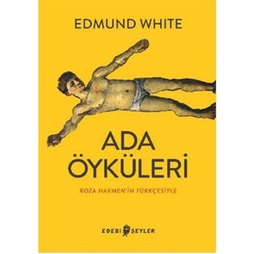 Ada Öyküleri - Edmund White
