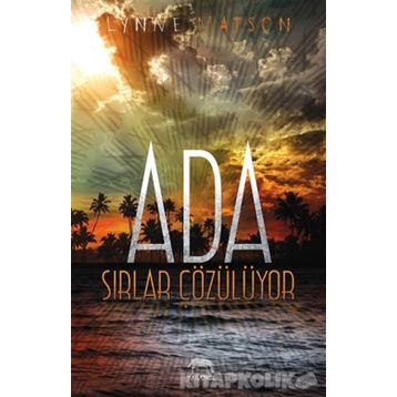 Ada Sırlar Çözülüyor - Lynne Matson