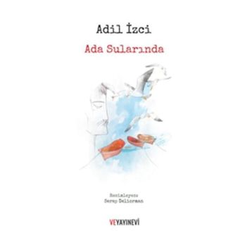 Ada Sularında - Adil İzgi