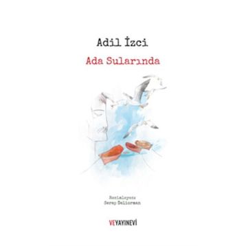 Ada Sularında - Adil İzgi