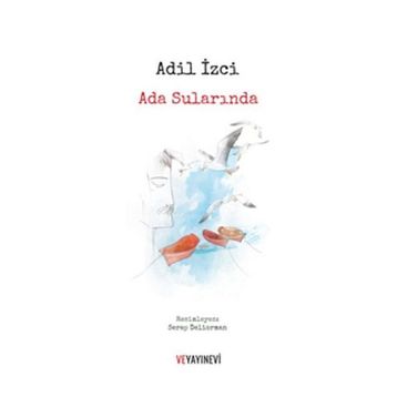 Ada Sularında - Adil İzgi