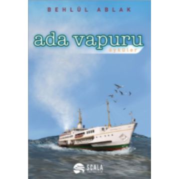 Ada Vapuru Öyküler - Behlül Ablak