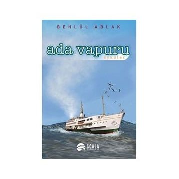 Ada Vapuru Öyküler - Behlül Ablak