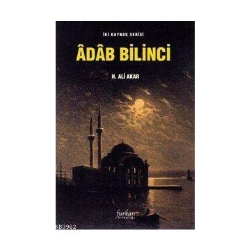 ADAB BILINCI - H.ALI AKAR