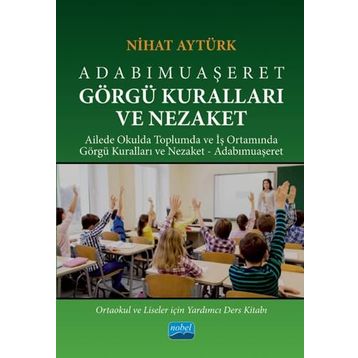 Adabımuaşeret Görgü Kuralları ve Nezaket - Nihat Aytürk