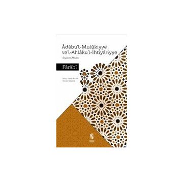 Adabu`l-Mulukiyye Ve`l-Ahlaku`l-İhtiyariyye - İnsan Yayınları