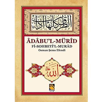 Adabu’l-Mürid - Osman Şems Efendi