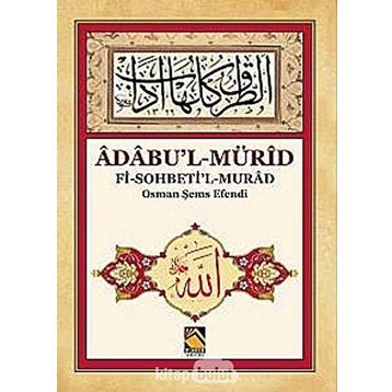 Adabu’l-Mürid - Osman Şems Efendi