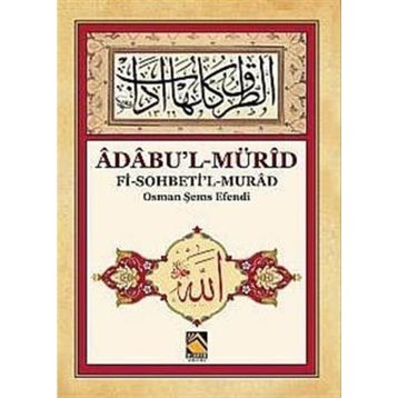 Adabu’l-Mürid - Osman Şems Efendi