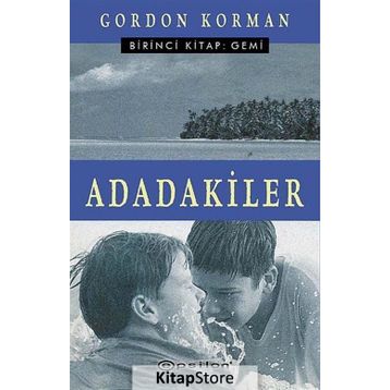 Adadakiler Birinci Kitap Gemi - Gordon Korman