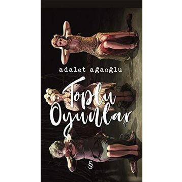 ADALET AĞAOĞLU - TOPLU OYUNLAR 2 - ADALET AĞAOĞLU