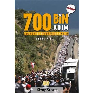 Adalet için 700 Bin Adım - Aytuğ Atıcı