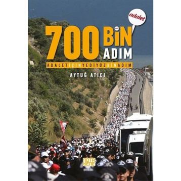 Adalet için 700 Bin Adım - Aytuğ Atıcı