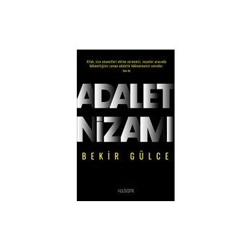 Adalet Nizamı - Bekir Gülce