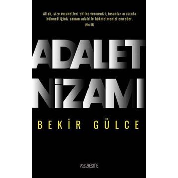 Adalet Nizamı - Bekir Gülce