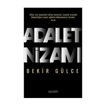 Adalet Nizamı - Bekir Gülce
