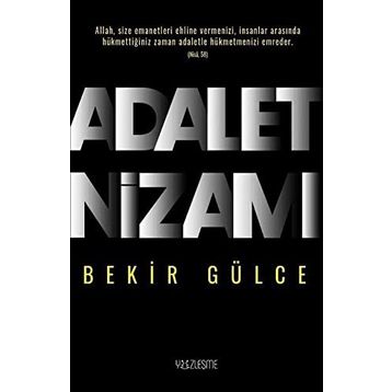 Adalet Nizamı - Bekir Gülce