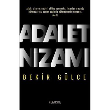 Adalet Nizamı - Bekir Gülce