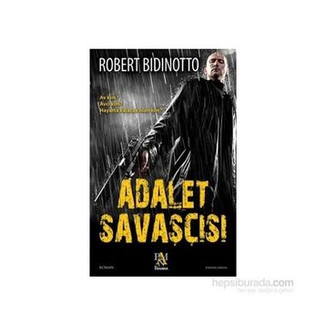 Adalet Savaşçısı - Robert Bidinotto