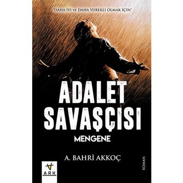Adalet Savaşçısı - Robert Bidinotto