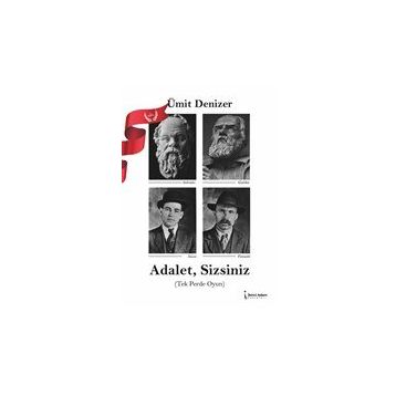 Adalet, Sizsiniz - Ümit Denizer