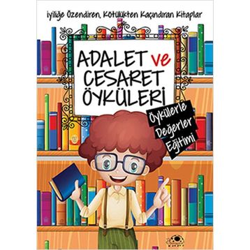 Adalet ve Cesaret Öyküleri - Saide Nur Dikmen