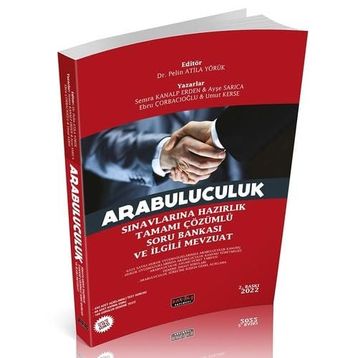 Adalet Yayınevi 2022 Arabuluculuk Sınavlarına Hazırlık; Tamamı Çözümlü Güncel Soru Bankası ve İlgili Mevzuat