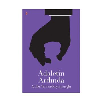 Adaletin Ardında - Tennur Koyuncuoğlu