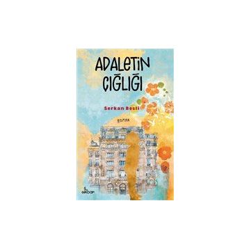 Adaletin Çığlığı - Serkan Besli