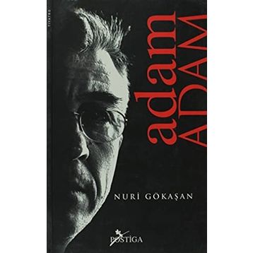 ADAM ADAM - NURI GÖKAŞAN
