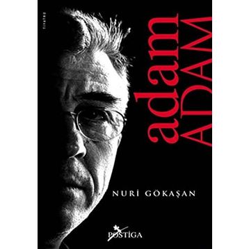 ADAM ADAM - NURI GÖKAŞAN