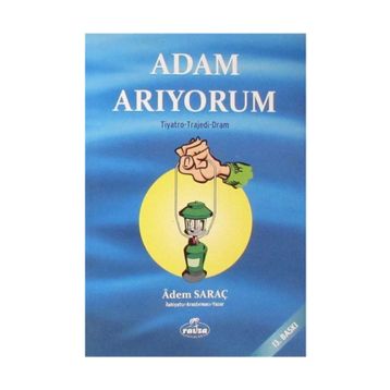 Adam Arıyorum - Adem Saraç