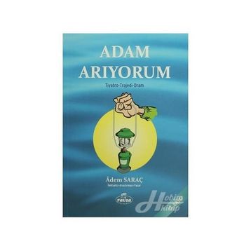 Adam Arıyorum - Adem Saraç