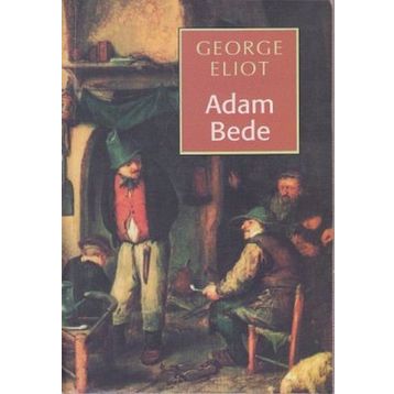 Adam Bede - George Eliot