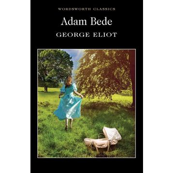 Adam Bede - George Eliot