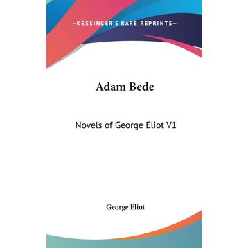 Adam Bede - George Eliot