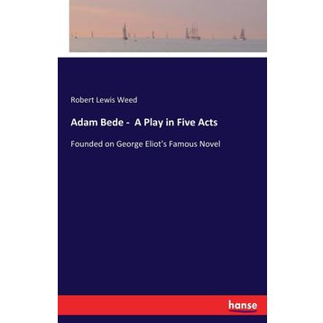 Adam Bede - George Eliot