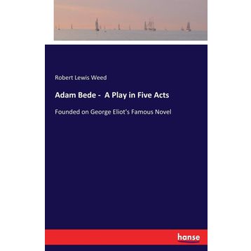 Adam Bede - George Eliot